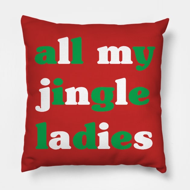 All My Jingle Ladies Pillow by kathleenjanedesigns