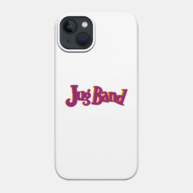 Jug Band Christmas Gift - Jug Band - Phone Case