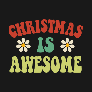 Groovy Christmas is Awesome T-Shirt