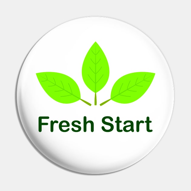 Fresh Start, new beginning (Light) Pin by SineArt