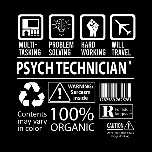 Psych Technician T Shirt - MultiTasking Certified Job Gift Item Tee by Aquastal