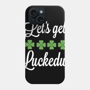 St Patricks day gift lover Phone Case