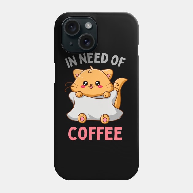 In need of coffee lover coffee addict Funny tired exhausted kitty Phone Case by BoogieCreates