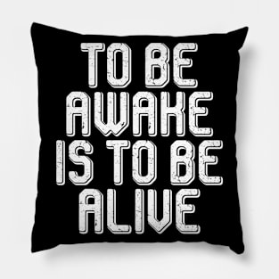 Quotes Alive Pillow