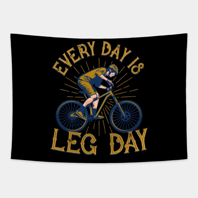 Every day is leg day Bicycle Workout Humor Tapestry by aneisha