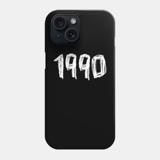 1990 Birthday, Birth Year 1990, Born in 1990 Phone Case