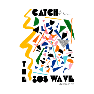 CATCH THE 80S WAVE T-Shirt