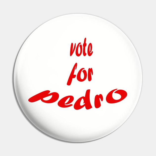 Vote for pedro Pin by TEEKRID