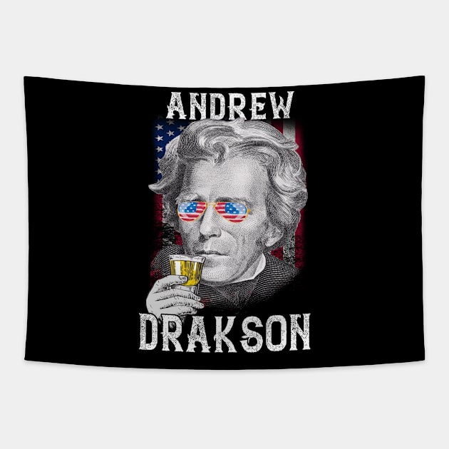 Andrew Drakson Jackson 4th of July Men Funny American Gift T Tapestry by BeHappy12