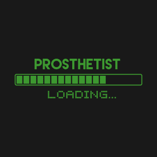 Prosthetist Loading T-Shirt