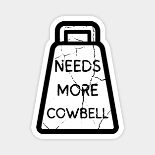 Needs More Cowbell Magnet