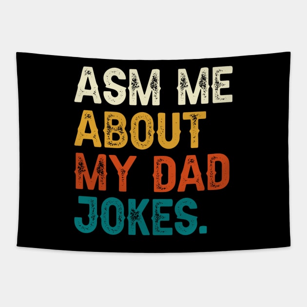 Ask Me About My Dad Jokes Tapestry by DragonTees