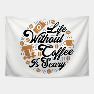 Life without Coffee is Scary Tapestry