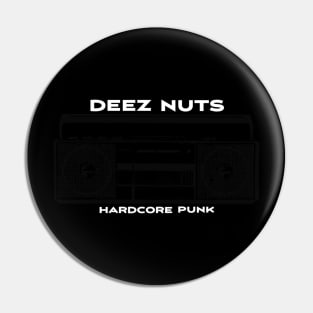 Deez Nuts Pin