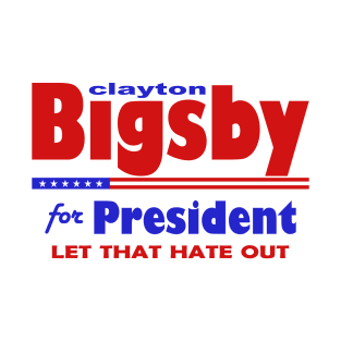 Bigsby For President T-Shirt