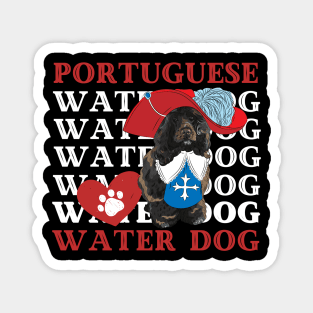 Portuguese Water Dog Life is better with my dogs Dogs I love all the dogs Magnet