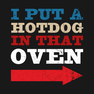 Put Hotdog In That Oven 4th Of July Pregnancy Announcement T-Shirt
