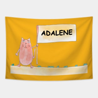 ADALENE name. Personalized gift for birthday your friend. Cat character holding a banner Tapestry