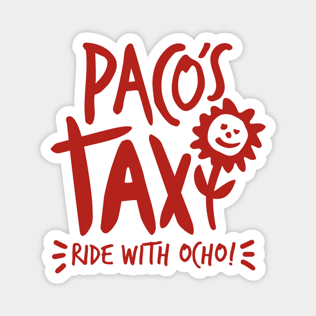 Paco's Taxi (Red) Magnet by jepegdesign