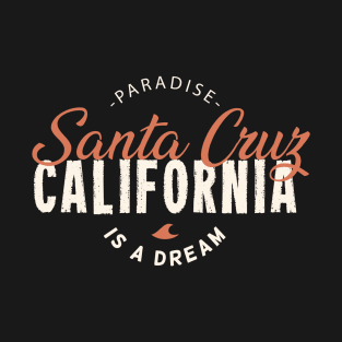 Santa Cruz Souvenir California Men Women Gift T-Shirt