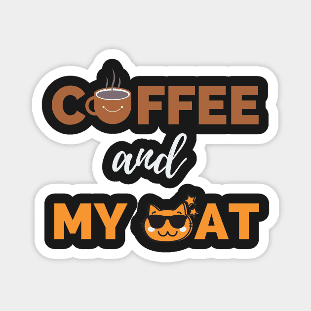 Coffee Is All That I Need And My Cat Magnet by WeStarDust