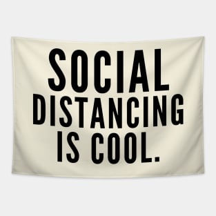 Social Distancing is Cool Tapestry