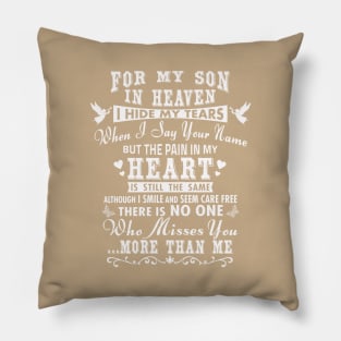 For My Son in Heaven, I Hide My Tears Pillow