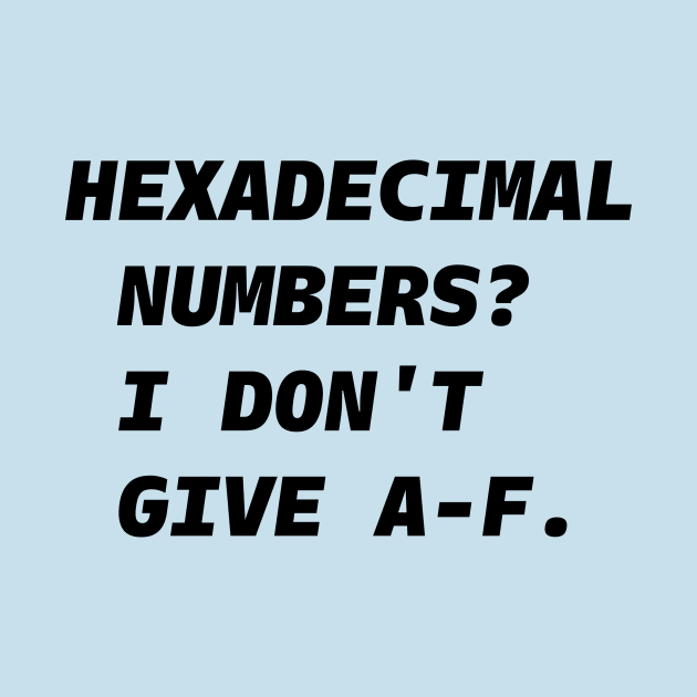 HEXADECIMAL NUMBERS? Black Font by JohnWHY