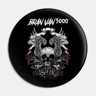 BRAN VAN 3000 MERCH VTG Pin