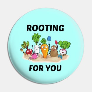 Rooting For You - Gardening Pun Pin