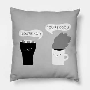 You're Hot, You're Cool Pillow