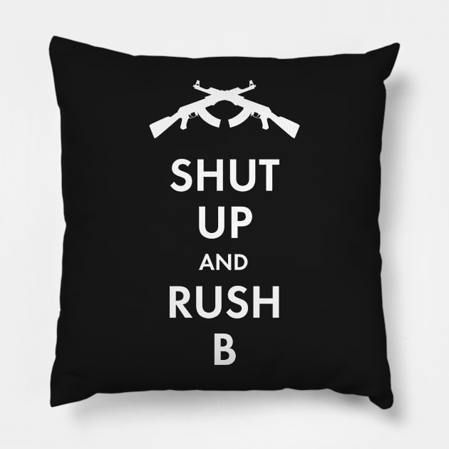 Shut up and rush B Pillow by JanzDesign