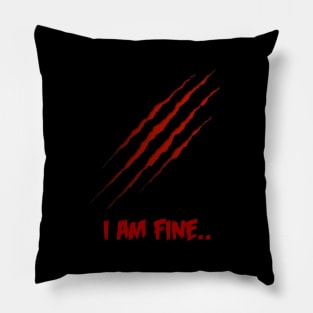 I am Fine Pillow