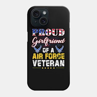 Proud Girlfriend Of A Air Force Veteran-Vintage American Flag Phone Case