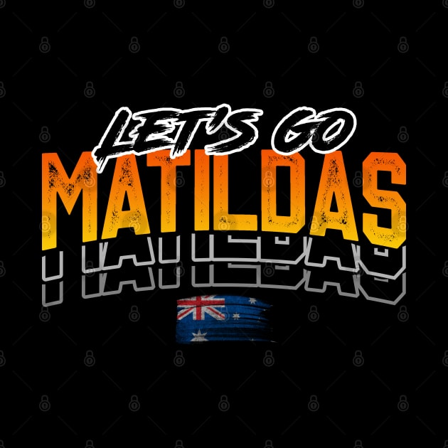 Let's Go Matildas by RichyTor