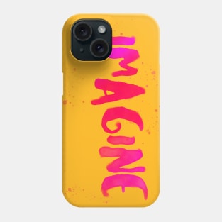 IMAGINE Phone Case