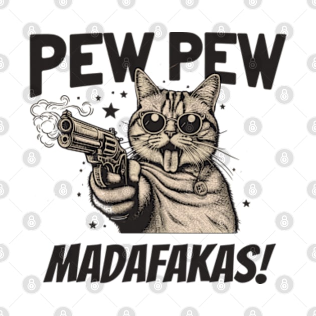 Pew Pew Madafakas Cat Crazy Vintage Funny Cat Owners by StyleTops