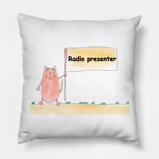 Radio presenter. Profession, work, job. Cat shows a banner with the inscription. Watercolor illustration. A gift for a professional Pillow