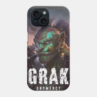 Grak: Gnomercy Phone Case