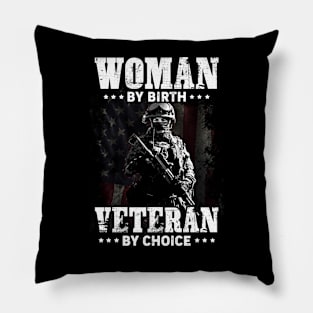 Women By Birth Veteran By Choice T Shirt, Veteran Shirts, Gifts Ideas For Veteran Day Pillow