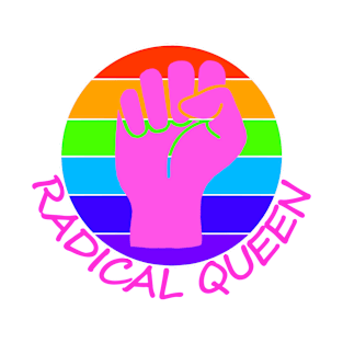 Rainbow Activist - Radical Queen T-Shirt