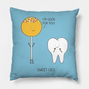 Sweet lies Pillow