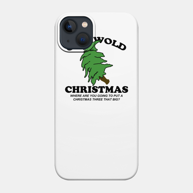 Griswold Christmas | Christmas Day - Christmas Day - Phone Case