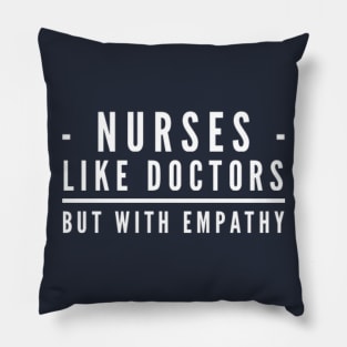 Nurses Like Doctors with Empathy Pillow