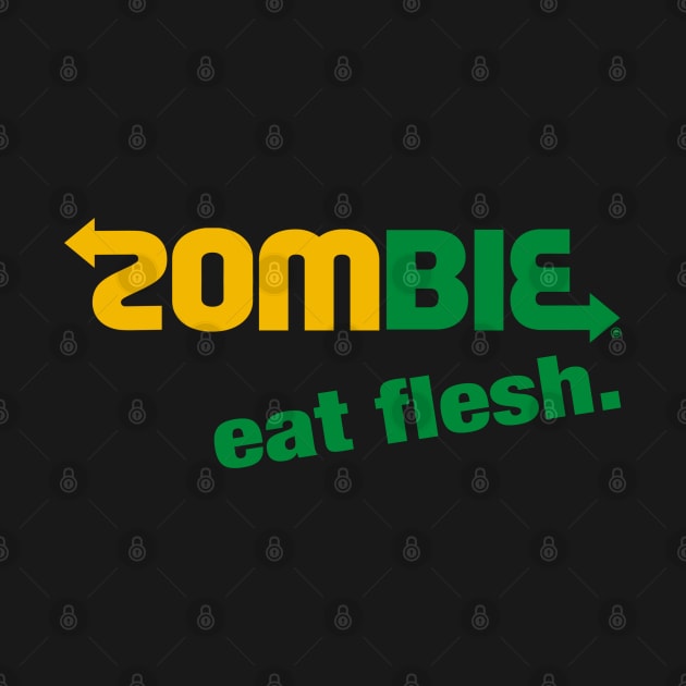 ZOMBIE. Eat flesh. 2.0 by ROBZILLA