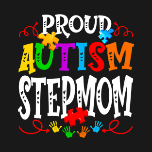 Proud Autism Stepmom Funny Autism Awareness Family T-Shirt