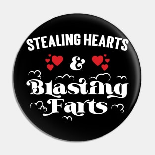 Stealing Hearts And Blasting Farts v5 Pin