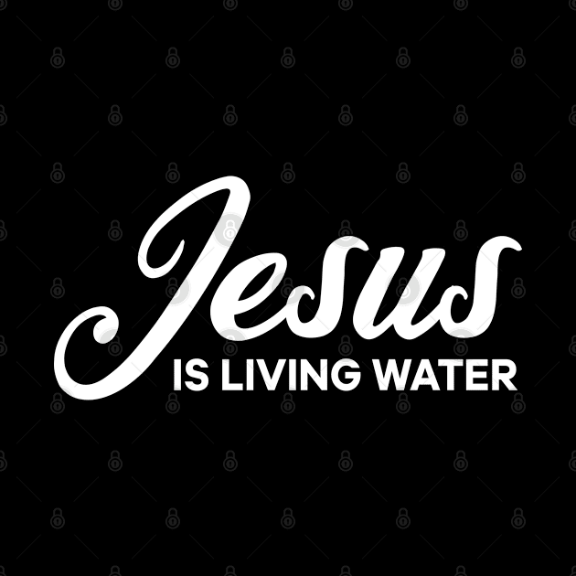 Jesus is living water by thelamboy