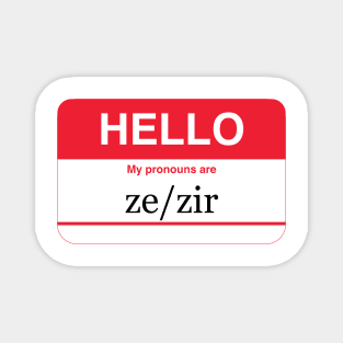 my pronouns are ze/zir Magnet