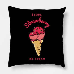 I Love Strawberry Ice Cream Pillow